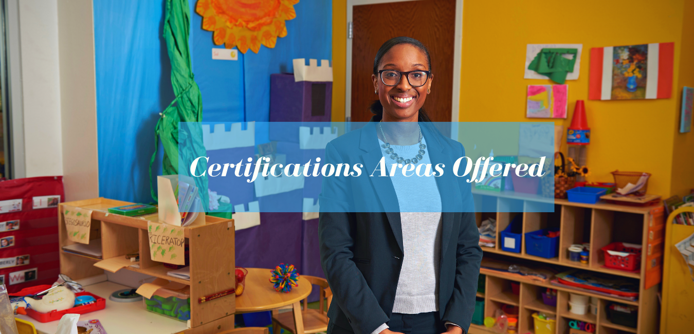 Certification Areas Offered 